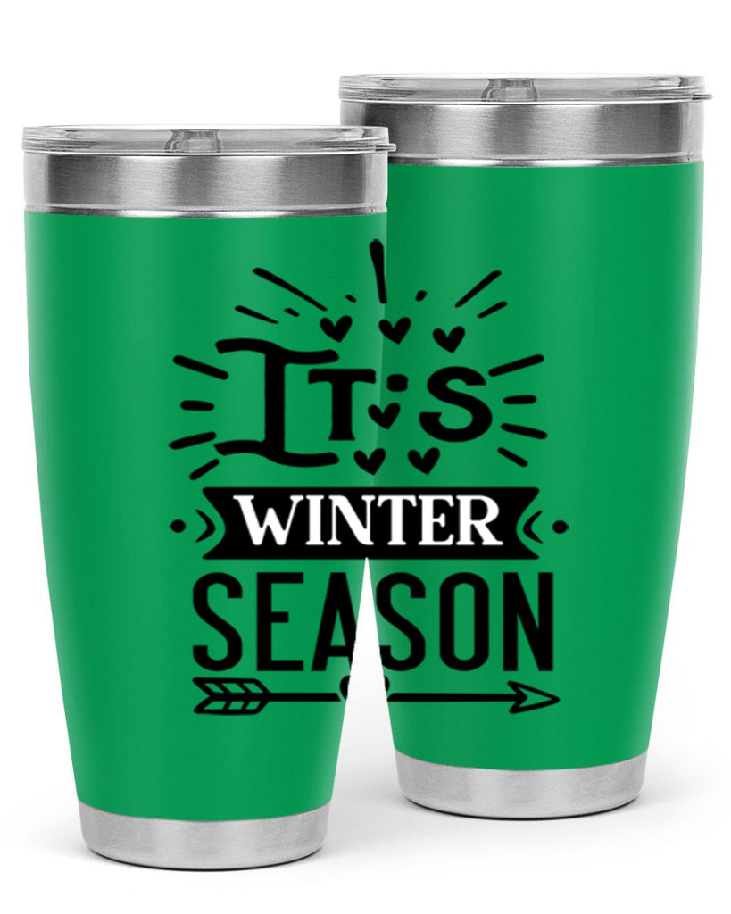 Its Winter Season 268#- winter- Tumbler