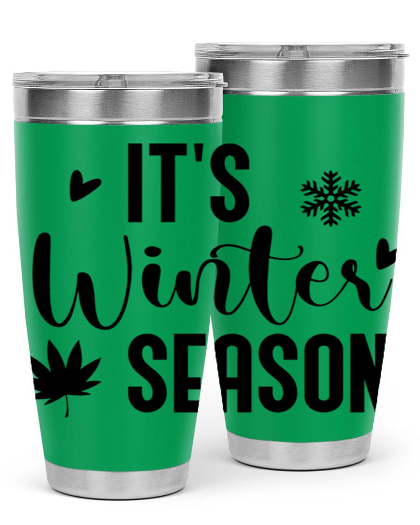 Its Winter Season262#- winter- Tumbler