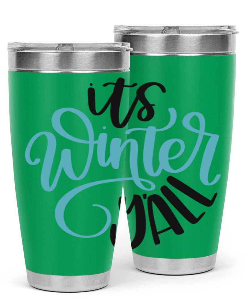Its Winter YALL341#- winter- Tumbler