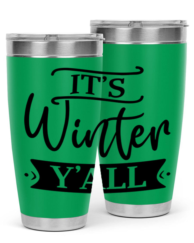Its Winter Yall265#- winter- Tumbler