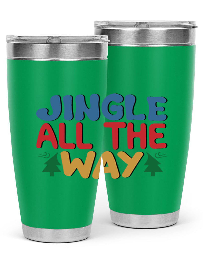Jingle All the Way 278#- winter- Tumbler