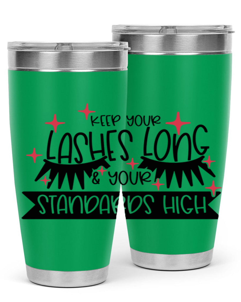 Keep Your Lashes Long Your Standards High Style 72#- make up- Tumbler
