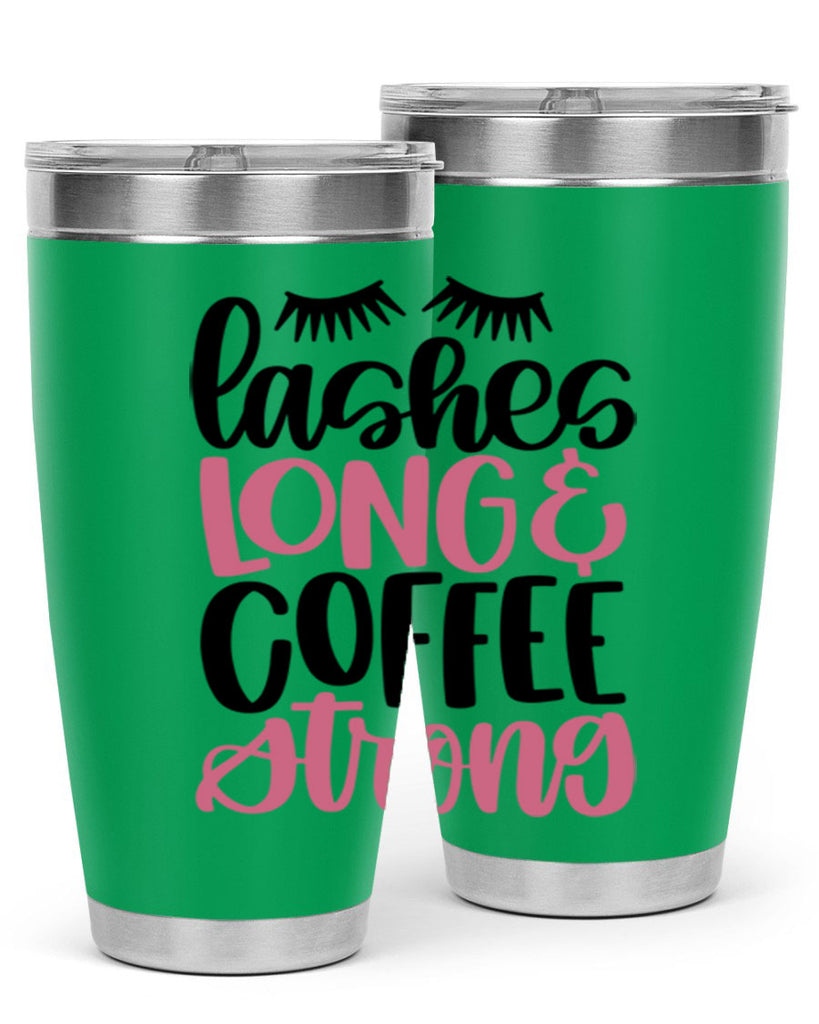 Lashes Long Coffee Strong Style 67#- make up- Tumbler