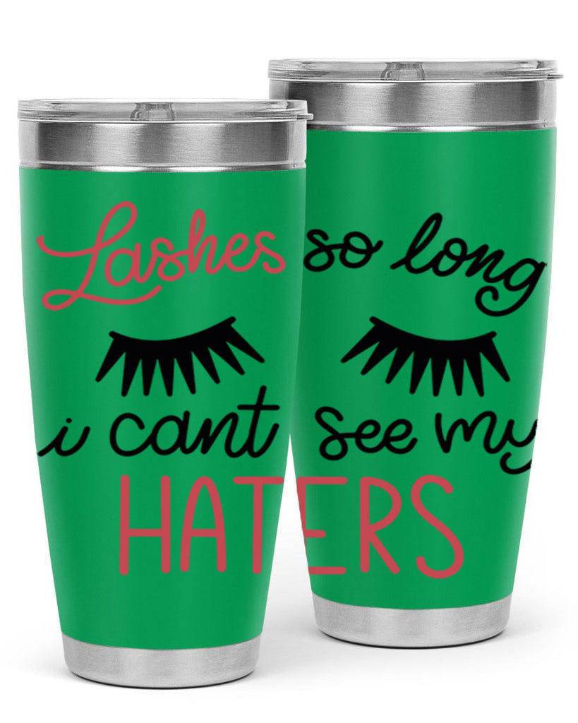 Lashes so Long I Cant See my Haters Style 64#- make up- Tumbler
