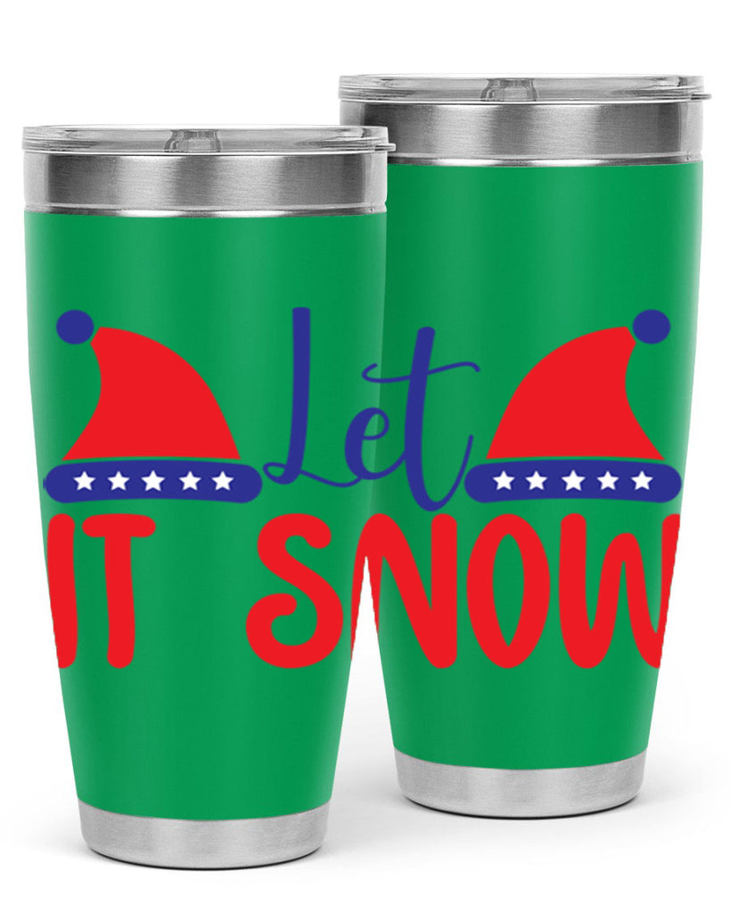 Let It Snow 289#- winter- Tumbler