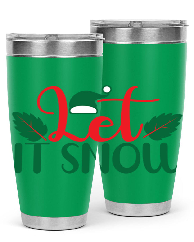Let It Snow 290#- winter- Tumbler