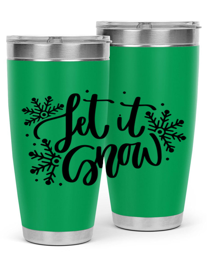 Let It Snow 342#- winter- Tumbler
