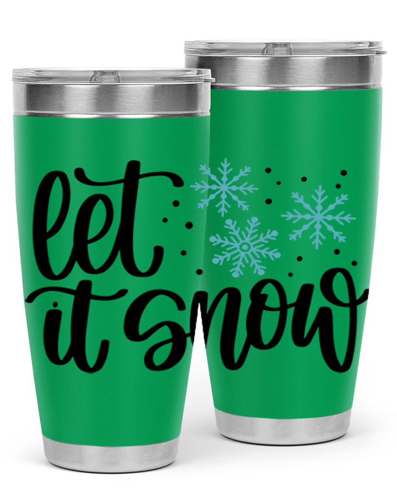 Let It Snow 343#- winter- Tumbler
