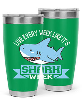 Live every week like it’s shark week Style 54#- shark  fish- Tumbler