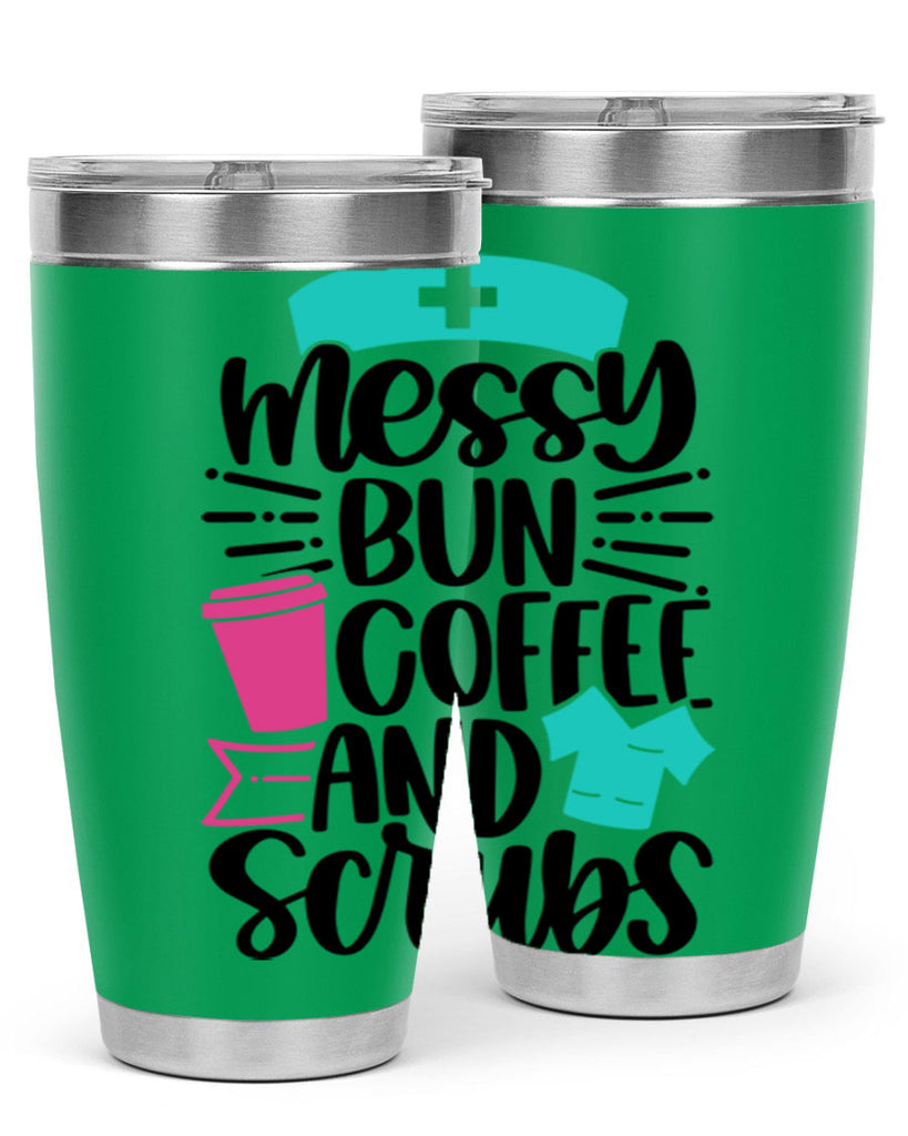Messy Bun Coffee And Style Style 131#- nurse- tumbler