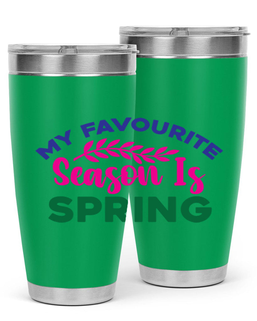 My Favourite Season Is Spring 345#- spring- Tumbler