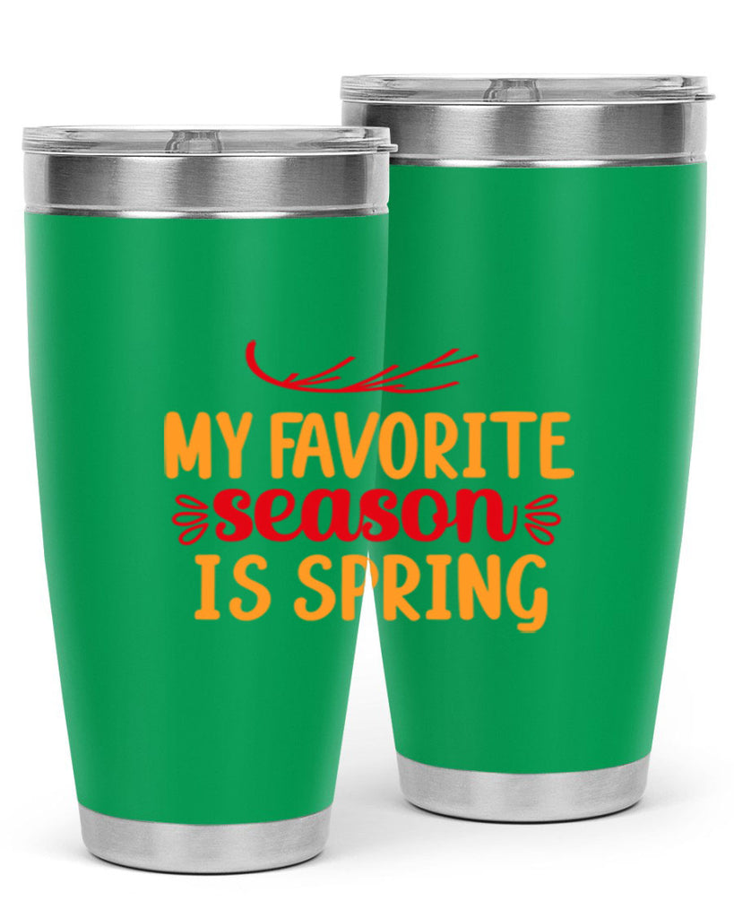My favorite season is spring 342#- spring- Tumbler