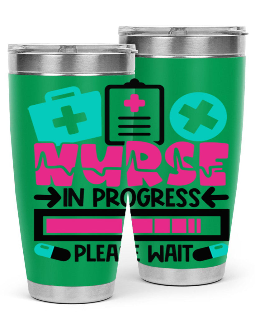 Nurse In Progress Please Wait Style Style 113#- nurse- tumbler