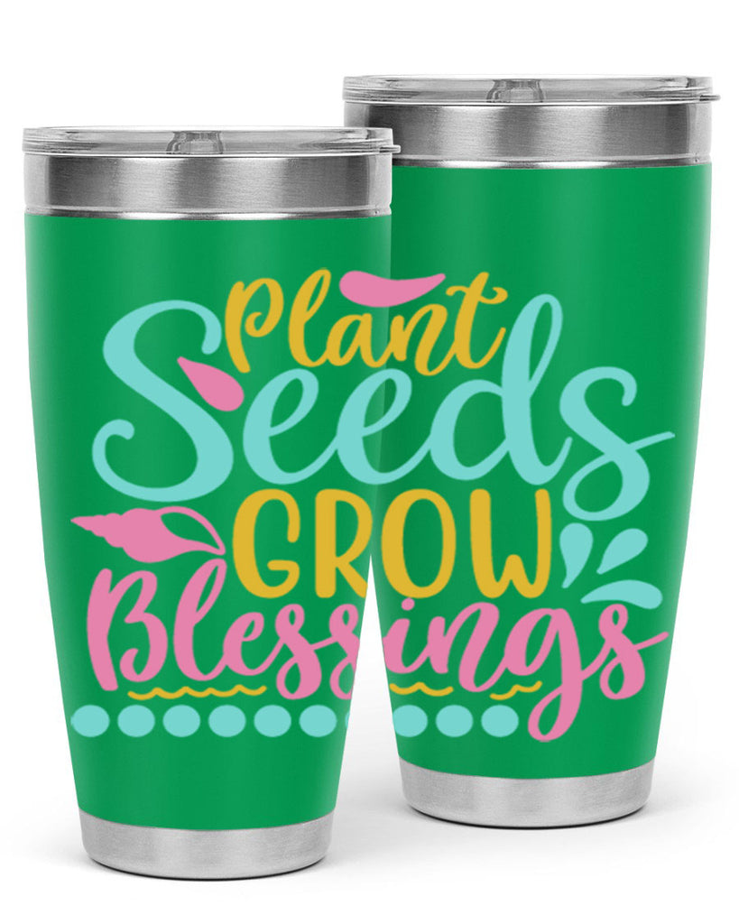 Plant seeds grow blessings Style 57#- summer- Tumbler