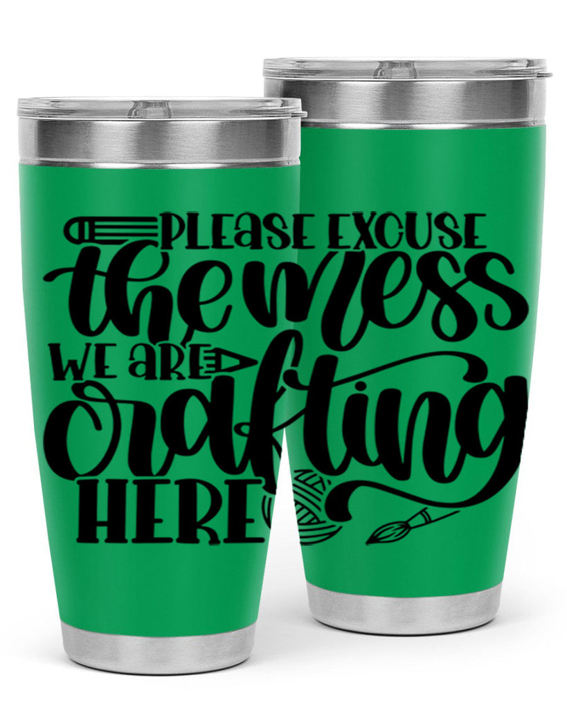 Please Excuse The Mess We 10#- crafting- Tumbler