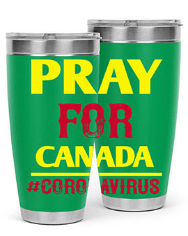 Pray For Canada Style 7#- corona virus- Tumbler