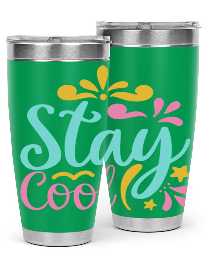 STAY COOL Style 3#- summer- Tumbler
