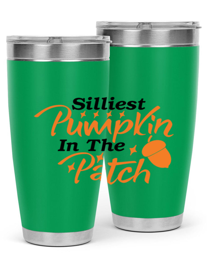Silliest Pumpkin In The Patch 572#- fall- Tumbler