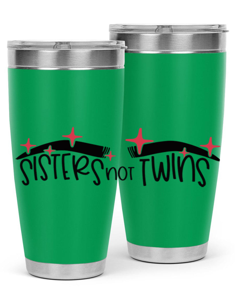 Sisters Not Twins Style 22#- make up- Tumbler