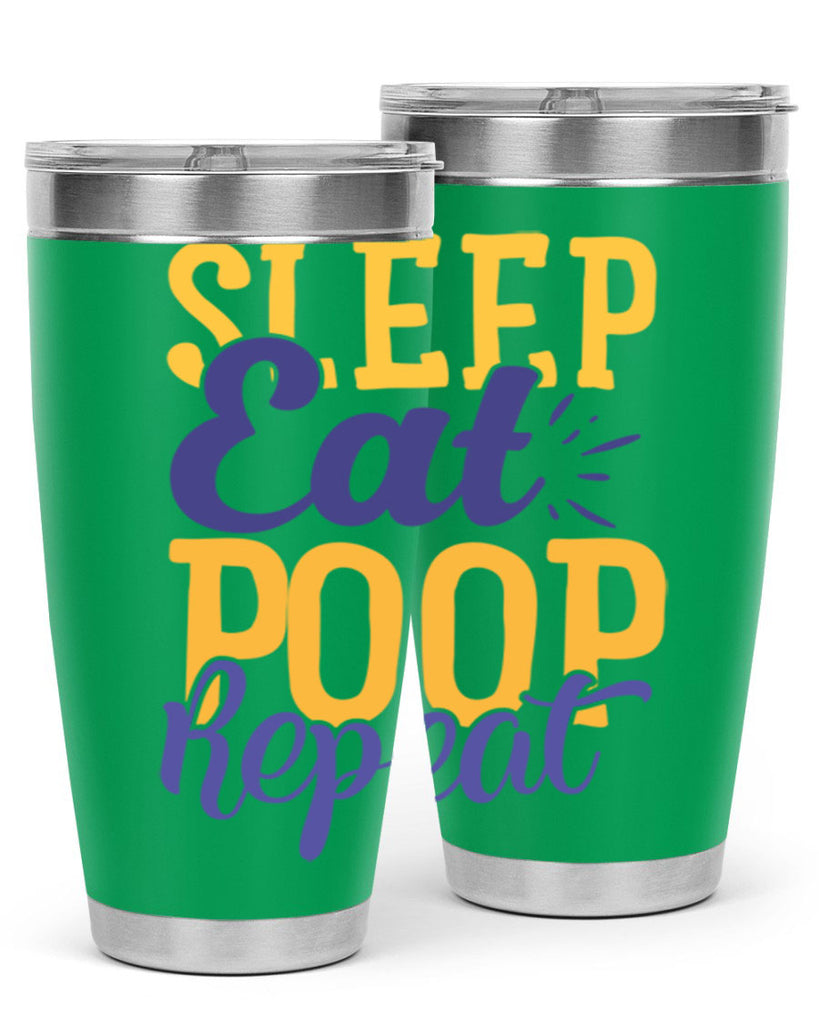 Sleep Eat Poop Repeat Style 201#- baby- tumbler