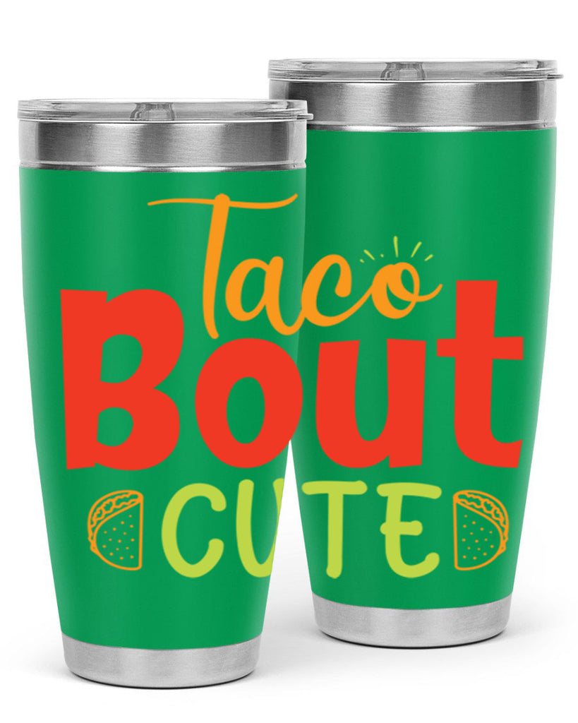 Taco Bout cute Style 198#- baby- tumbler