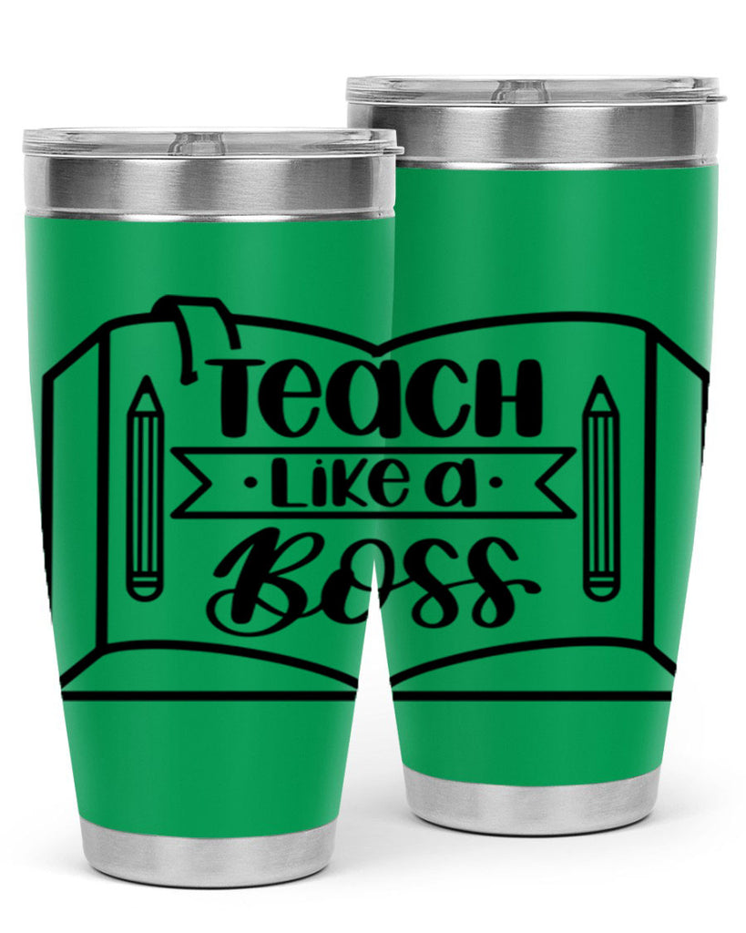 Teach Like A Boss Style 54#- teacher- tumbler