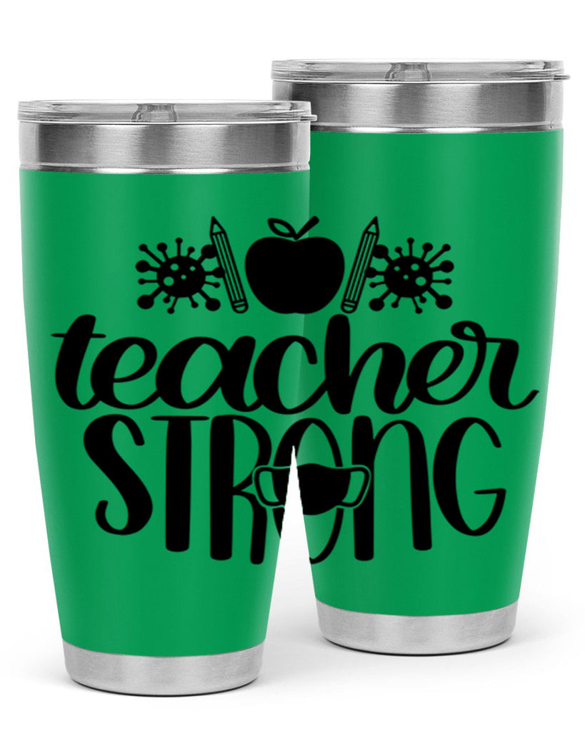 Teacher Strong Style 47#- teacher- tumbler