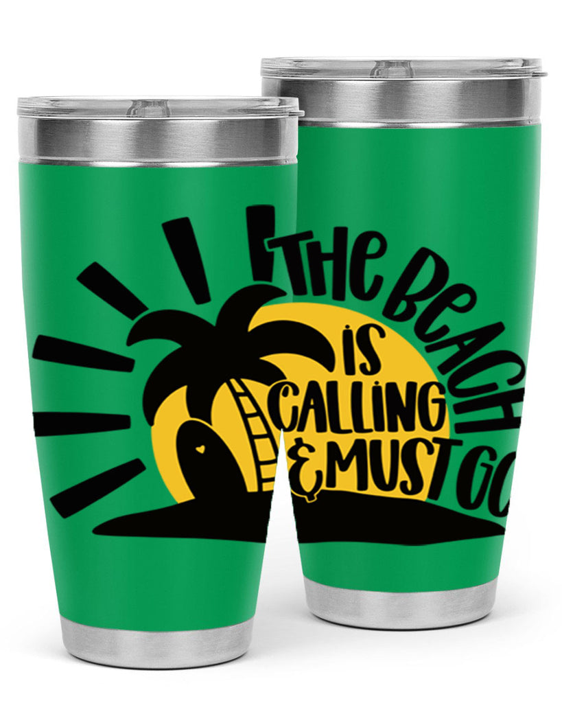 The Beach Is Calling Must Go Style 13#- summer- Tumbler