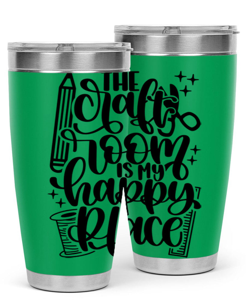 The Craft Room Is My Happy Place 4#- crafting- Tumbler