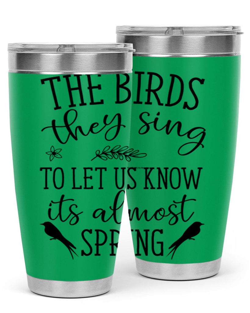 The birds they sing to 543#- spring- Tumbler