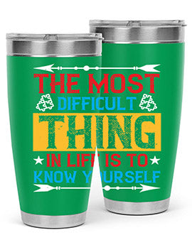 The most difficult thing in life is to know yourself Style 18#- self awareness- Tumbler