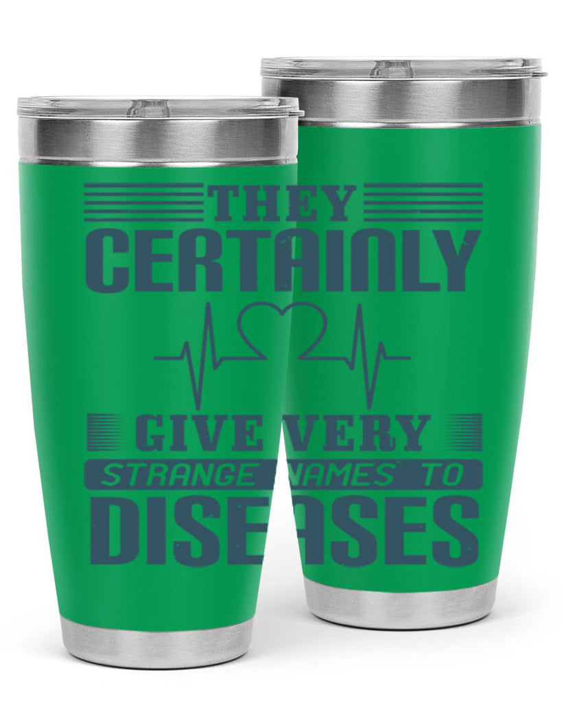 They certainly give very strange names to diseases Style 13#- medical- tumbler