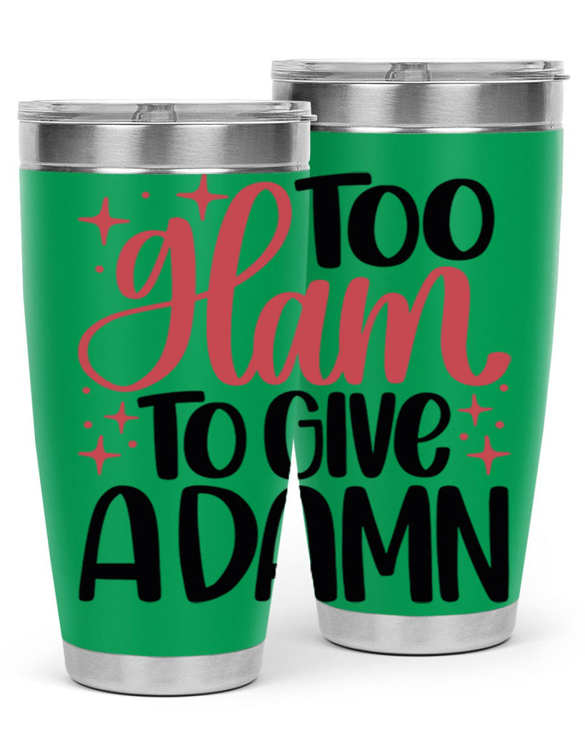 Too Glam To Give A Damn Style 9#- make up- Tumbler
