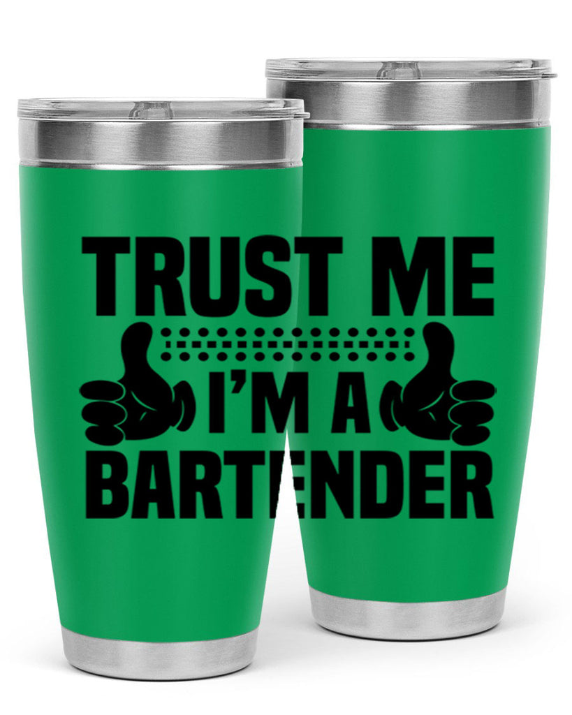 Trust me Style 11#- bartender- tumbler