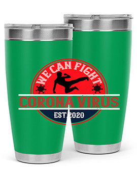We Can Fight Corona Virus Est Style 11#- corona virus- Tumbler