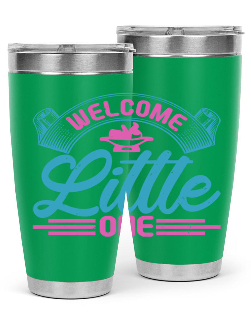 Welcome little one Style 163#- baby- tumbler