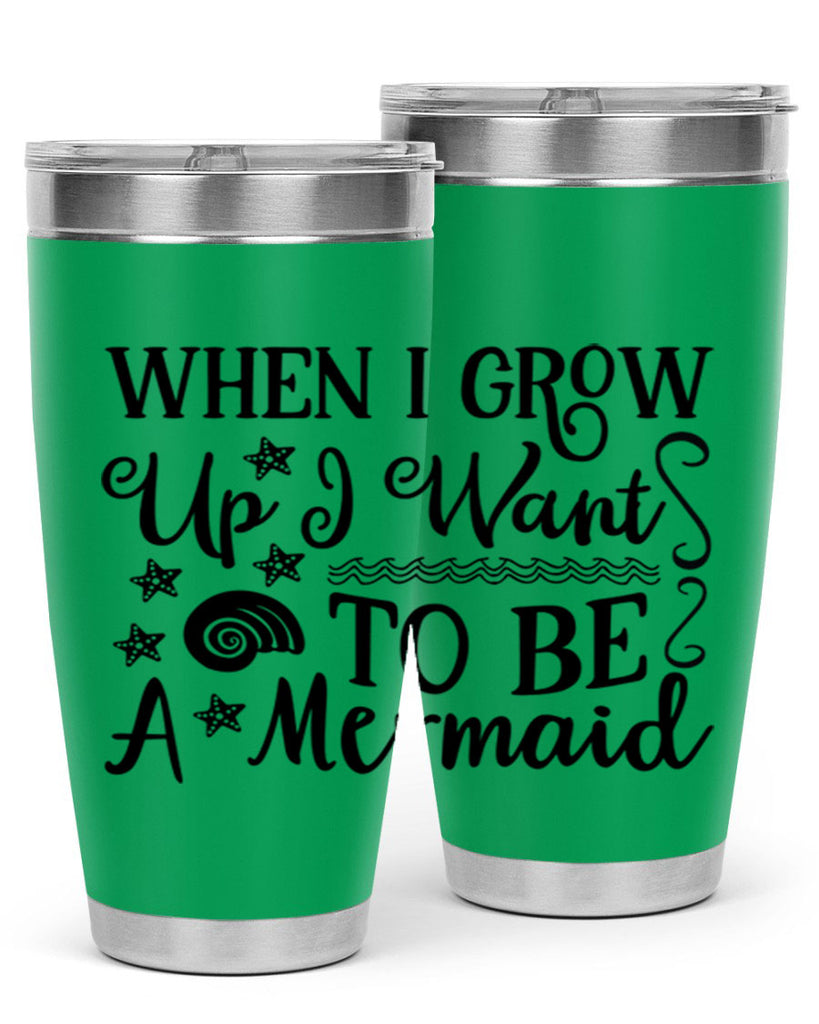 When i grow up i 665#- mermaid- Tumbler