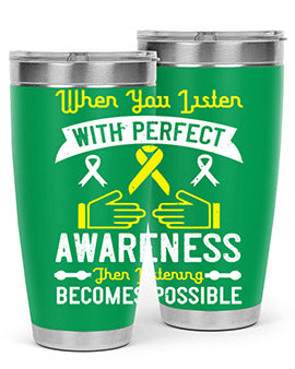 When you listen with perfect awareness then listening becomes possible Style 7#- self awareness- Tumbler