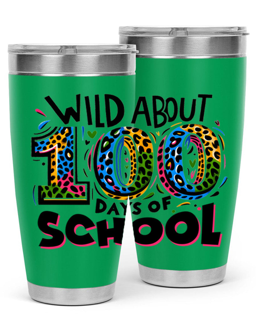Wild about 100 days Sublimation 58#- 100 days of school- Tumbler