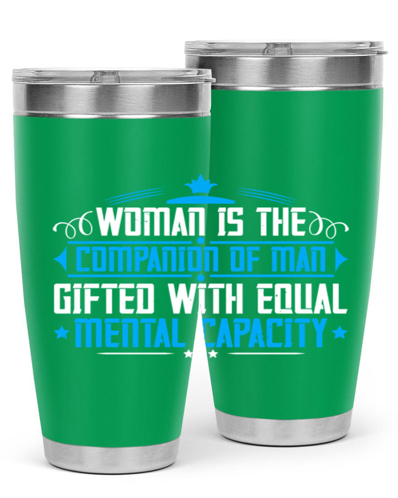 Woman is the companion of man gifted with equal mental capacity Style 17#- womens day- Tumbler