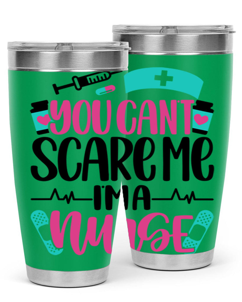 You Can∩t Scare Me Style Style 1#- nurse- tumbler