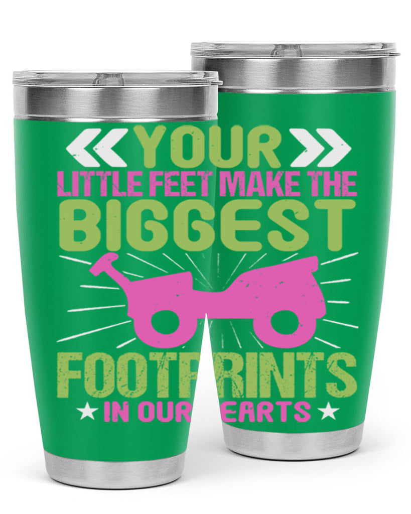 Your Litle feet me foot prints in our hearts Style 158#- baby- tumbler