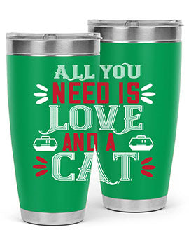 all you need is love Style 27#- cat- Tumbler