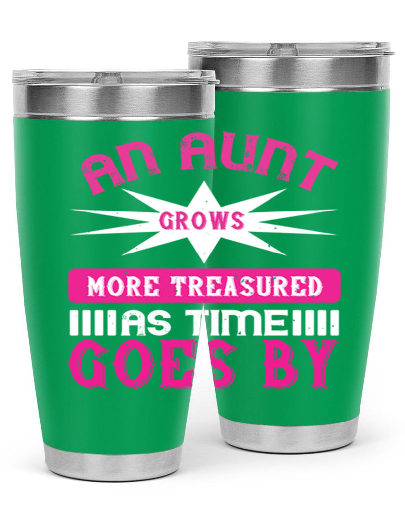 an aunt grows more treasured as time goes by 220#- mom- Tumbler