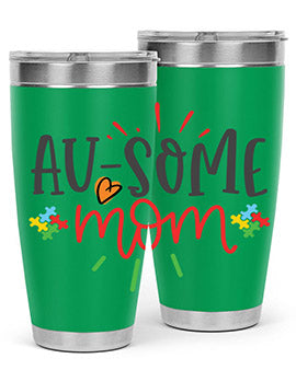 ausome mom Style 4#- autism- Tumbler