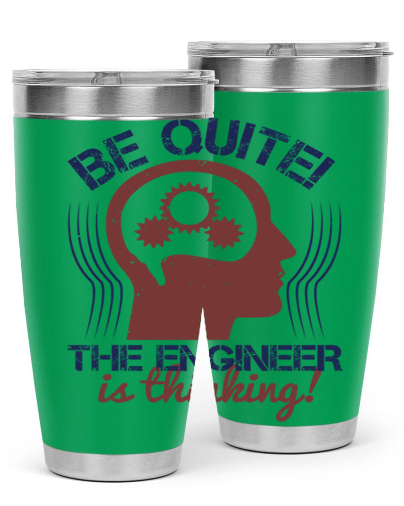 be quite the engineer is thinking Style 39#- engineer- tumbler