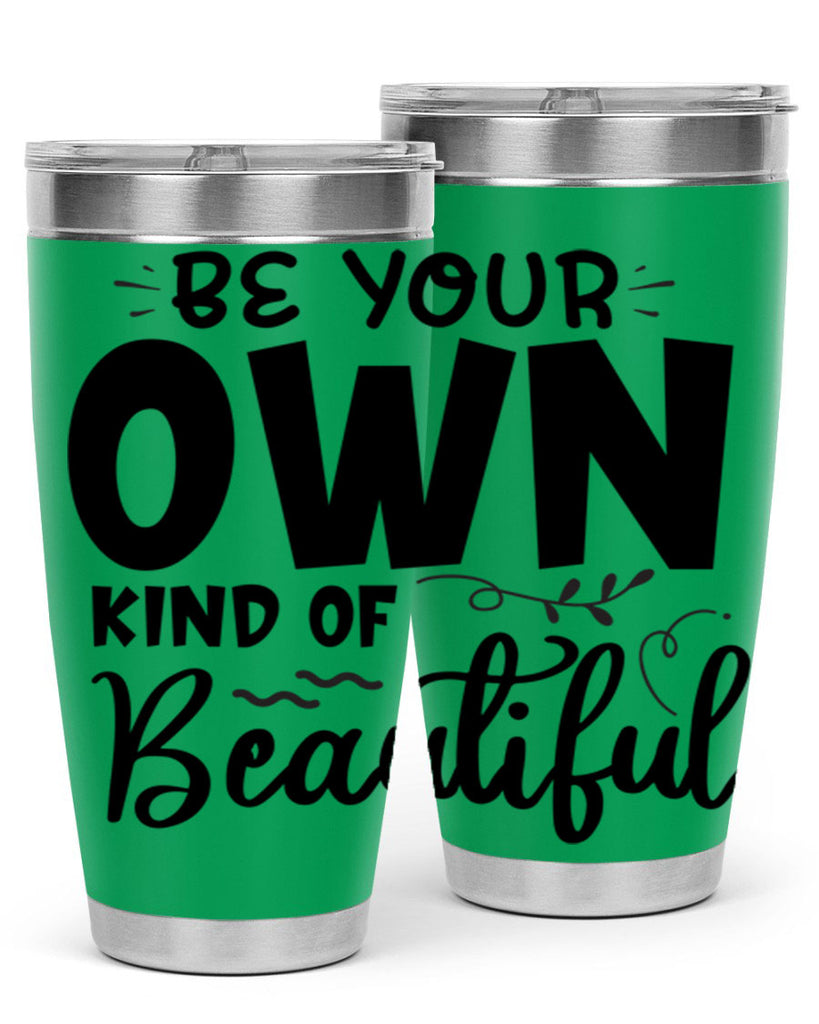 be your own kind of beautiful 90#- bathroom- Tumbler