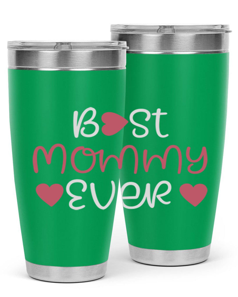best mommy ever 199#- mom- Tumbler