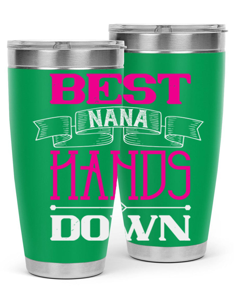 best nana hands down 35#- grandma - nana- Tumbler