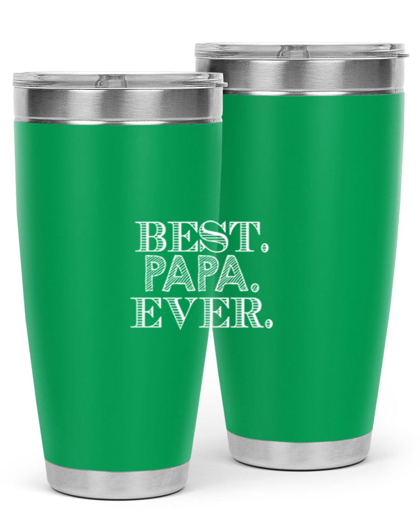 best papa ever 93#- grandpa - papa- Tumbler